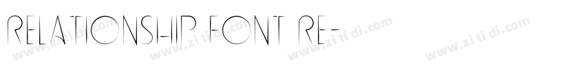 Relationship Font Re字体转换 Relationship Font Re字体转换
